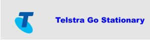Telstra Go Stationary